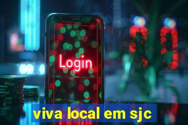 viva local em sjc